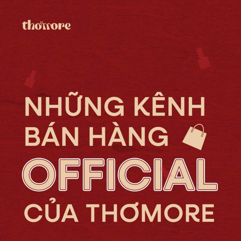 HỆ THỐNG ĐIỂM BÁN OFFICIAL CỦA THƠMORE 6 HE THONG DIEM BAN OFFICIAL CUA THOMORE