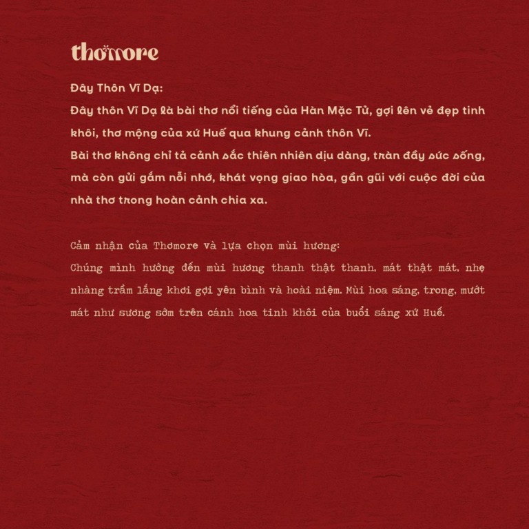 BỘ SƯU TẬP ĐẦU TIÊN: NỐT HƯƠNG VĂN CHƯƠNG VIỆT NAM - ĐÂY THÔN VĨ DẠ 2 HANH TRINH THUONG HIEU THOMORE VA BO SUU TAP DAU TIEN NOT HUONG VAN CHUONG VIET NAM CAM NHAN DAY THON VI DA