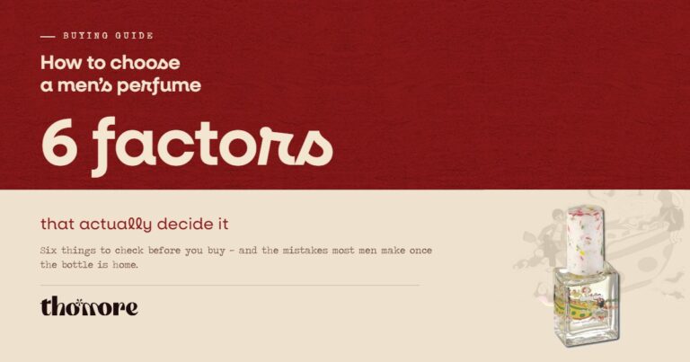 Thomore card: how to choose a men's perfume, six factors that decide it