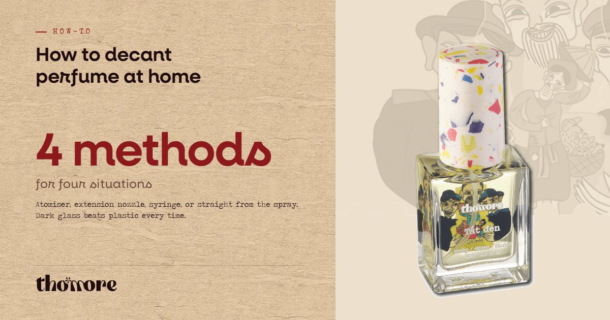 How to Decant Perfume at Home: 4 Methods That Work 1 Thomore card: how to decant perfume at home, four methods