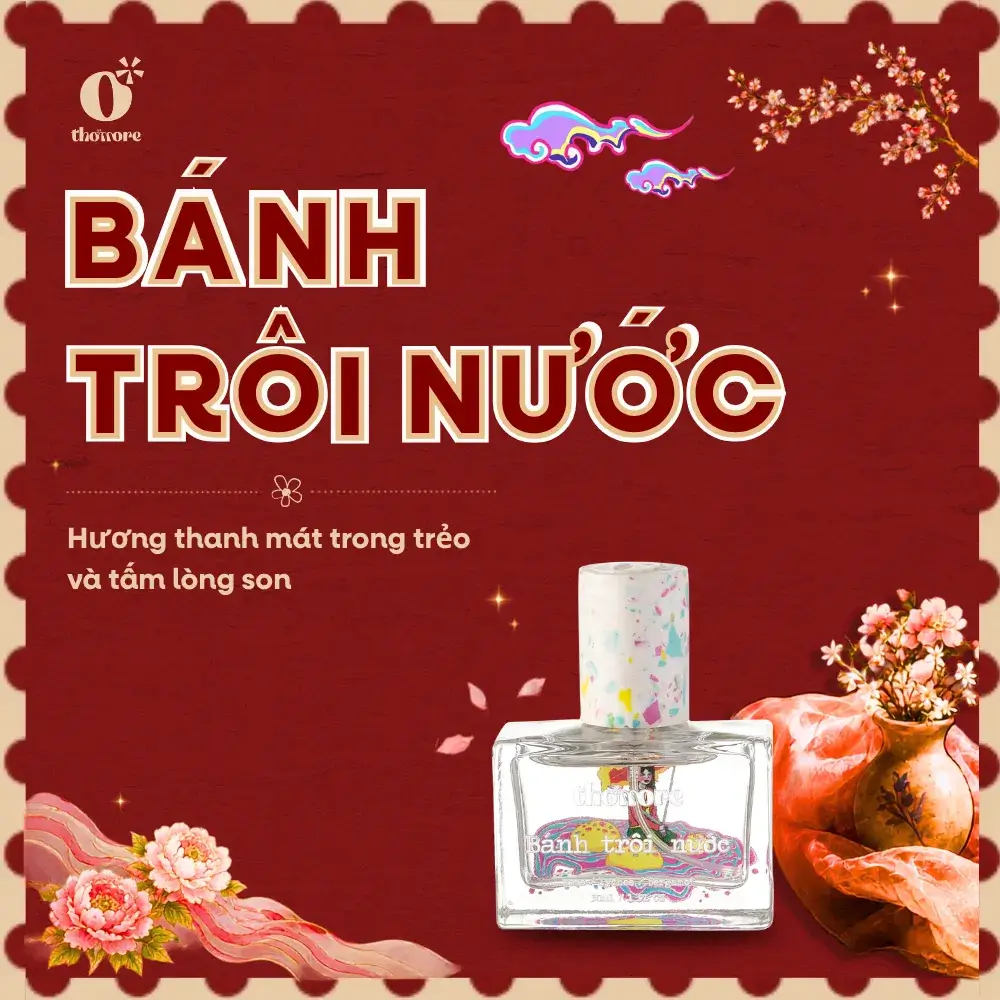 Nước hoa Bánh Trôi Nước có mùi gì? Hương thanh mát trong trẻo và tấm lòng son 2 TM FD 06 BANH TROI NUOC